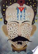 Libro La claridad asombrosa