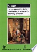 Libro La comprensión de la realidad en la educación infantil y primaria