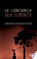 Libro La conciencia que subyace