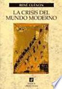 Libro La crisis del mundo moderno