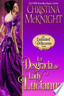 Libro La Desgracia de Lady Lucianna