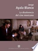 Libro La disolvencia del cine mexicano