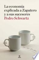 Libro La economía explicada a Zapatero y a sus sucesores