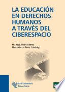 Libro La educación en derechos humanos a través del ciberespacio