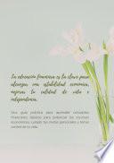 Libro La Educación financiera es la clave para alcanzar una estabilidad económica, mejorar tu calidad de vida e independencia.