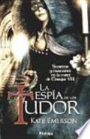 Libro La espía de los Tudor