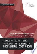 Libro La exclusión social: estudio comparado desde la perspectiva jurídica laboral y constitucional.