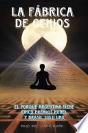 Libro La Fábrica de Genios