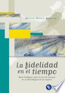 Libro La fidelidad en el tiempo