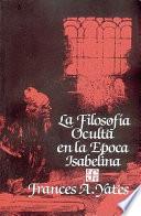 Libro La filosofía oculta en la época isabelina