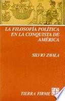 Libro La filosofía política en la conquista de América
