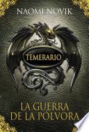 Libro La guerra de la pólvora (Temerario 3)