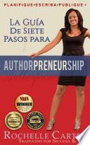 Libro La guía de 7 pasos para Authorpreneurship (Emprendescritores)