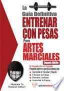 Libro La Guía Definitiva - Entrenar Con Pesas Para Artes Marciales