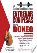 Libro La guia definitiva, Entrenar con pesas para boxeo