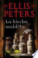 Libro La hierba maldita (Fray Cadfael 3)