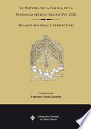 Libro La historia de la familia en la Península Ibérica (Siglos XVI-XIX)
