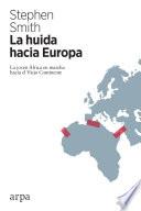 Libro La huida hacia Europa