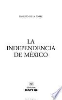 Libro La independencia de México