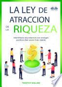 Libro La Ley De Atracción De La Riqueza