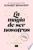 Libro La magia de ser nosotros (Bilogía Sofía 2)