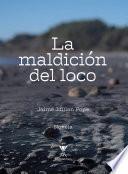 Libro La maldicion del loco