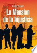 Libro La Mansion de la Injusticia