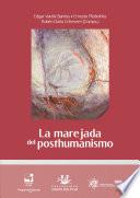 Libro La marejada del posthumanismo