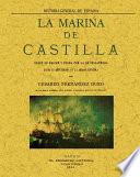 Libro La Marina de Castilla desde su origen y pugna con la de Inglaterra hasta la refundición en la Armada Española