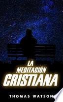 Libro La Meditación Cristiana