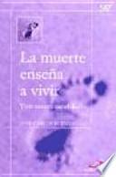 Libro La muerte enseña a vivir