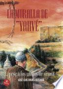 Libro LA MURALLA DE YAHVÉ... pese a los cantos de sirena