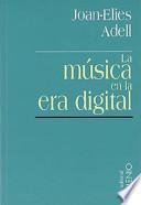 Libro La música en la era digital