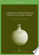 Libro La necrópolis orientalizante de Les Casetes (La Vila Joiosa, Alicante)