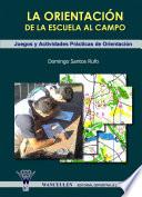 Libro La orientación. De la escuela al campo