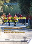 Libro La Orientación Deportiva en el marco escolar. Propuesta Educativa para la Educación Física en Secundaria