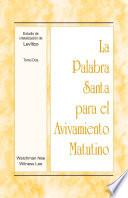 Libro La Palabra Santa para el Avivamiento Matutino - Estudio de cristalización de Levítico, Tomo 2