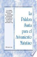 Libro La Palabra Santa para el Avivamiento Matutino - La unidad genuina del Cuerpo, la unanimidad apropiada en la iglesia y la dirección del mover del Señor hoy