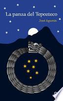 Libro La Panza del Tepozteco / Tepozteco's Belly (Spanish Edition)