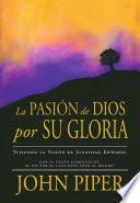 Libro La Pasión de Dios por Su Gloria