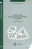 Libro La pervivencia de la potestad gubernativa de derribo