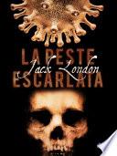 Libro La peste escarlata