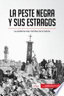 Libro La peste negra y sus estragos