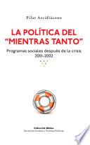 Libro La política del mientras tanto