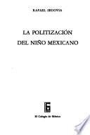 Libro La politización del niño mexicano