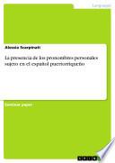 Libro La presencia de los pronombres personales sujeto en el español puertorriqueño