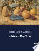Libro La Primera República