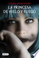 Libro La princesa de hielo y fuego