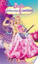 Libro La princesa y la cantante (Barbie. Primeras lecturas)