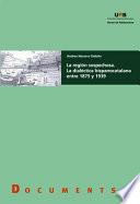 Libro La región sospechosa. La dialéctica hispanocatalana entre 1875 y 1939